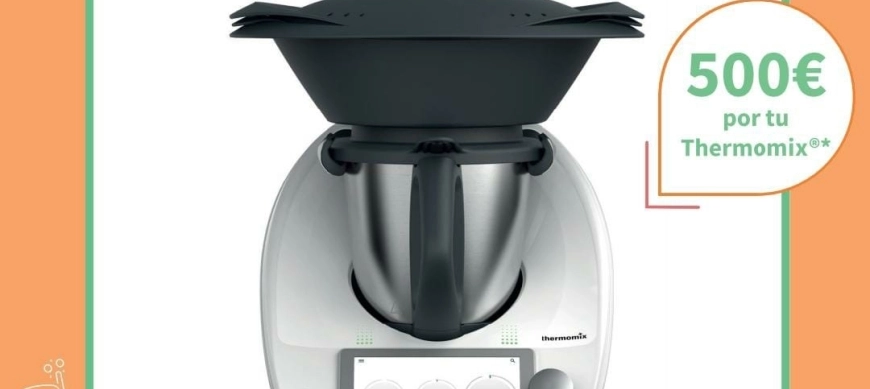 Este verano, RENUEVA tu THERMOMIX.
